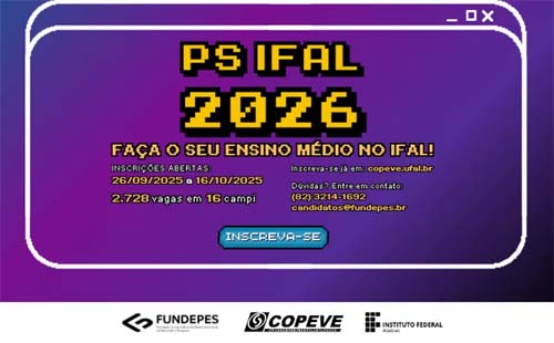 Ifal abre inscrições para 2.728 vagas no Ensino Médio Integrado pelo PS 2026
