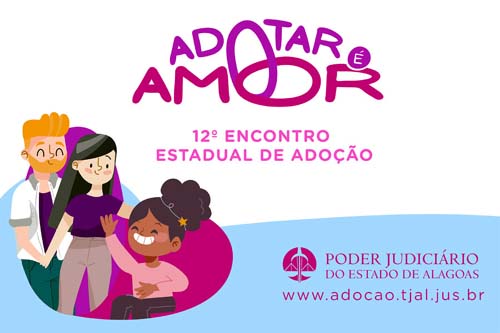TJAL promove de 24 a 26 encontro de adoção no Maceió Shopping