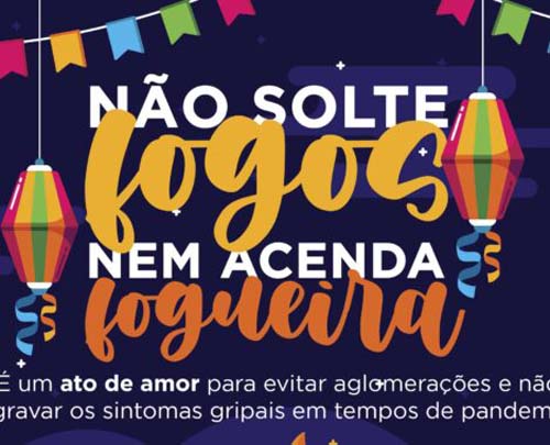 AMA recomenda Junho sem fogos e fogueira para o combate da covid-19