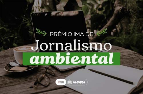 IMA lança Prêmio de Jornalismo Ambiental em Alagoas