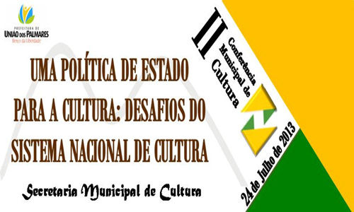 União realiza sua II Conferência Municipl de Cultura
