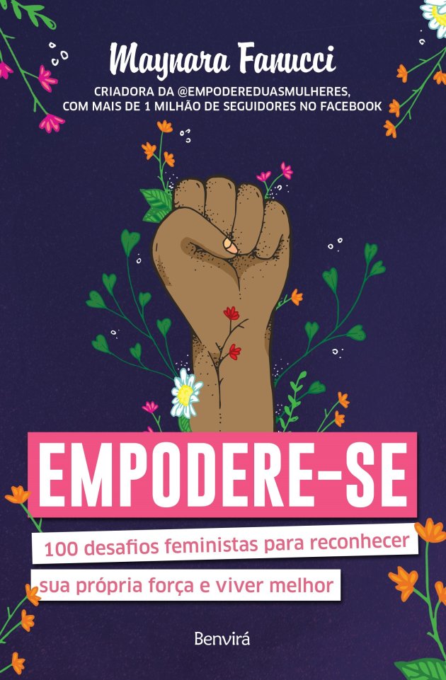 10 desafios feministas do 'Empodere-se' para as mulheres reconhecerem a própria força