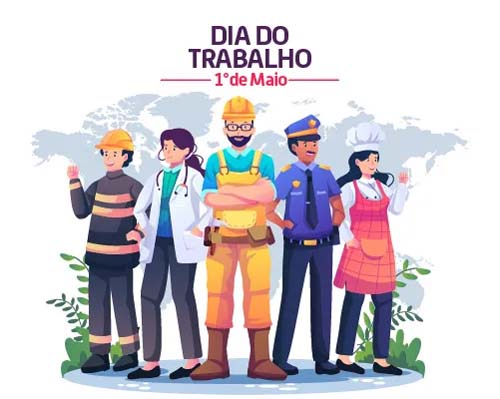 Hoje é 1º de maio – Dia do Trabalho