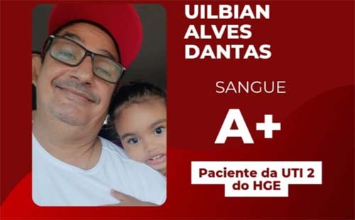 Família pede doação de sangue para corretor internado no HGE