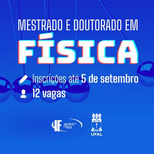 Mestrado e doutorado em Física da UFAL inscreve para seleção até 5 de setembro