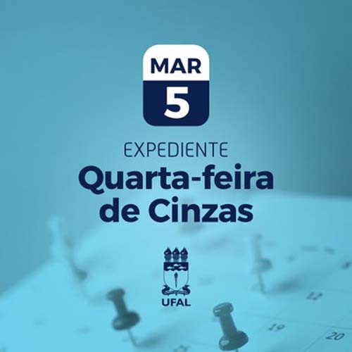 Ufal define expediente para a Quarta-Feira de Cinzas com preferência pelo trabalho remoto