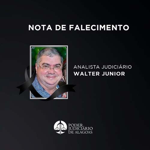 Presidência do TJAL lamenta falecimento do servidor Walter Júnior