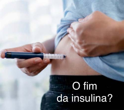 O fim da Insulina?
