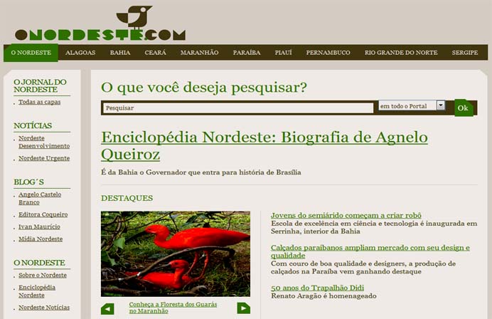 A Tribuna traz agora as noticias dos 9 estados nordestinos on line. Clique o nordeste.com em  